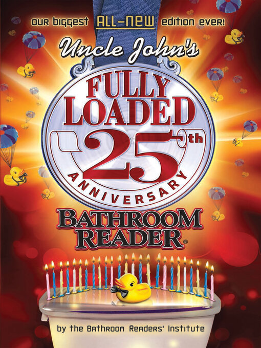 Title details for Uncle John's Fully Loaded by Bathroom Readers' Institute - Available